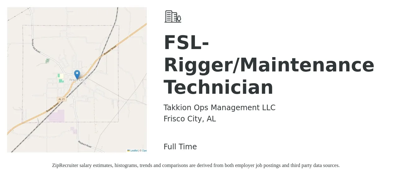 Takkion Ops Management LLC job posting for a FSL- Rigger/Maintenance Technician in Frisco City, AL with a salary of $20 to $25 Hourly with a map of Frisco City location.