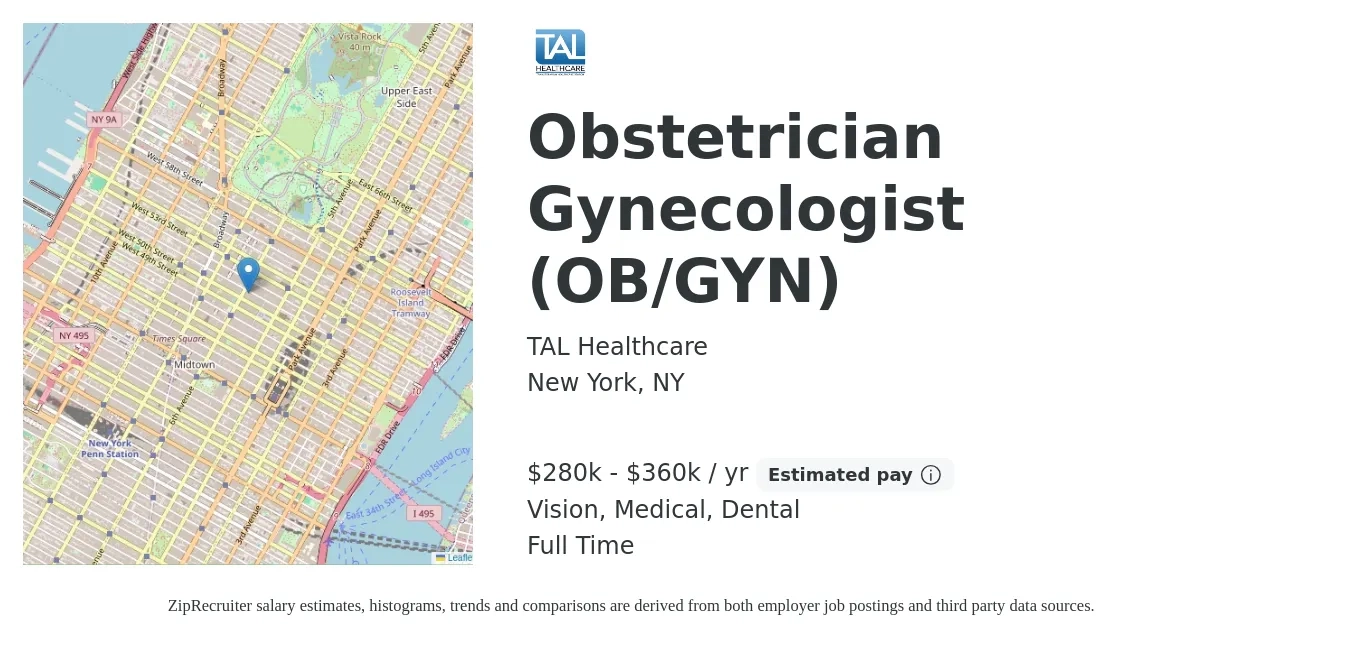 TAL Healthcare job posting for a Obstetrician Gynecologist (OB/GYN) in New York, NY with a salary of $280,000 to $360,000 Yearly (plus commission) and benefits including medical, retirement, vision, dental, and life_insurance with a map of New York location.