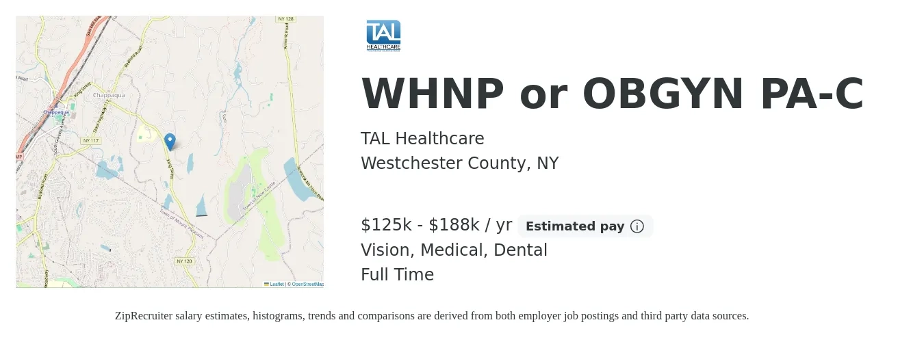 TAL Healthcare job posting for a WHNP or OBGYN PA-C in Westchester County, NY with a salary of $125,000 to $188,000 Yearly and benefits including dental, life_insurance, medical, pto, retirement, and vision with a map of Westchester County location.