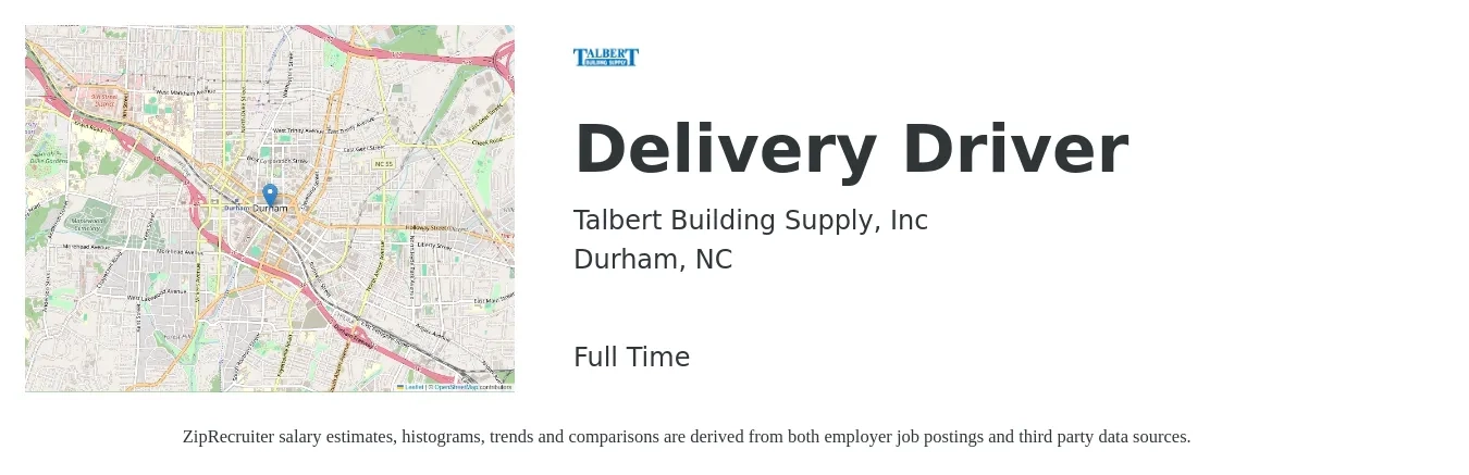 Talbert Building Supply, Inc job posting for a Delivery Driver in Durham, NC with a salary of $16 to $20 Hourly with a map of Durham location.