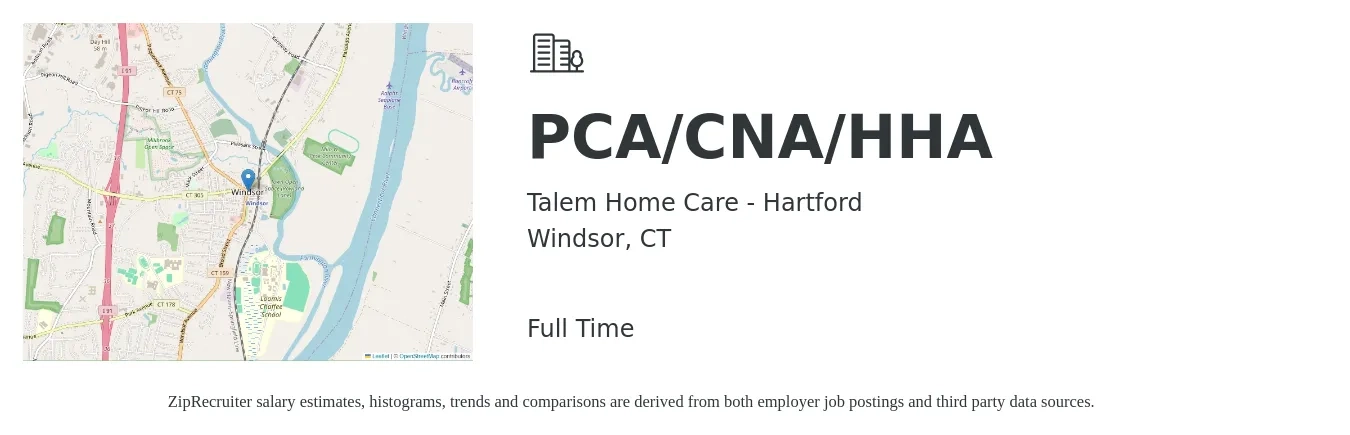 Talem Home Care - Hartford job posting for a PCA/CNA/HHA in Windsor, CT with a salary of $14 to $19 Hourly with a map of Windsor location.