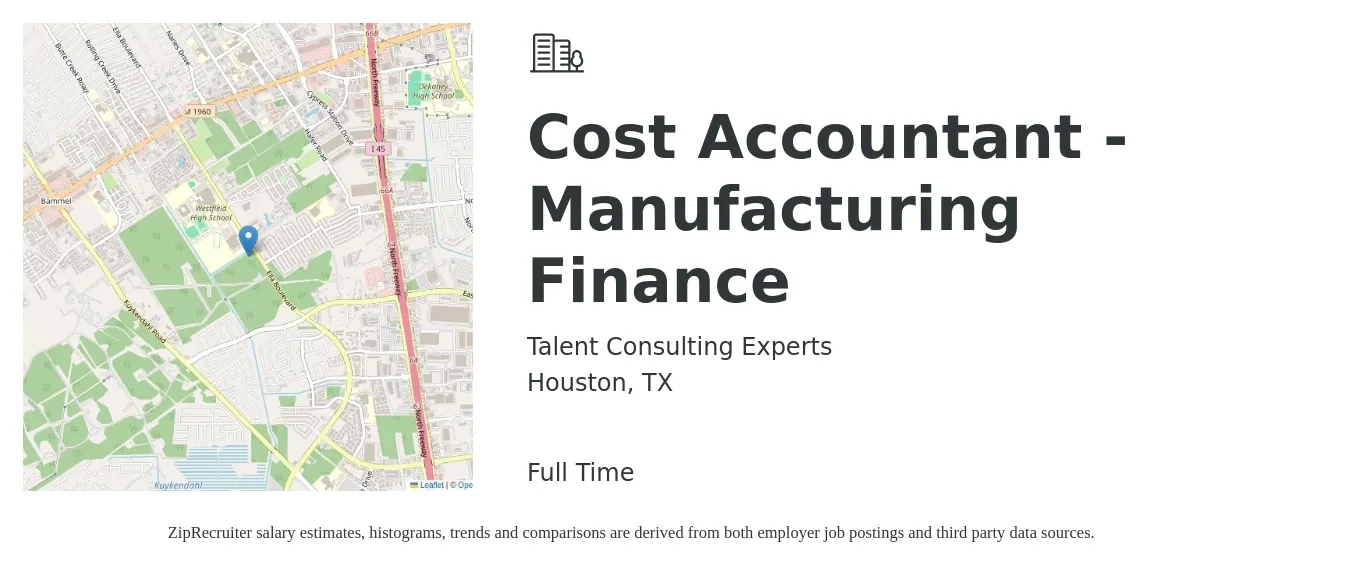 Talent Consulting Experts job posting for a Cost Accountant - Manufacturing Finance in Houston, TX with a salary of $62,500 to $83,500 Yearly with a map of Houston location.