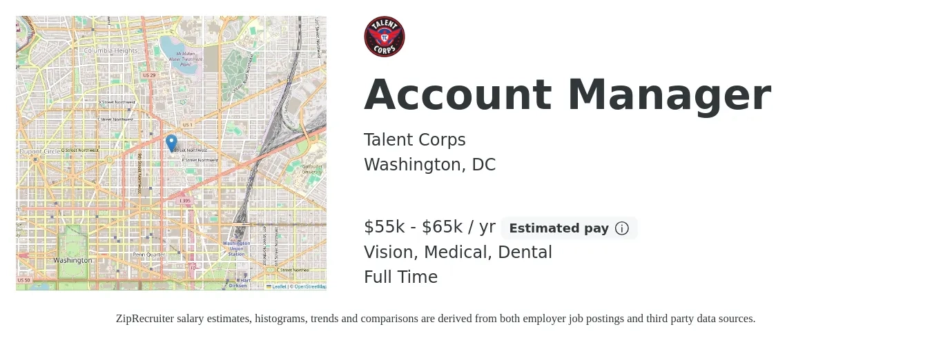 Talent Corps job posting for a Account Manager in Washington, DC with a salary of $55,000 to $65,000 Yearly and benefits including dental, life_insurance, medical, retirement, and vision with a map of Washington location.