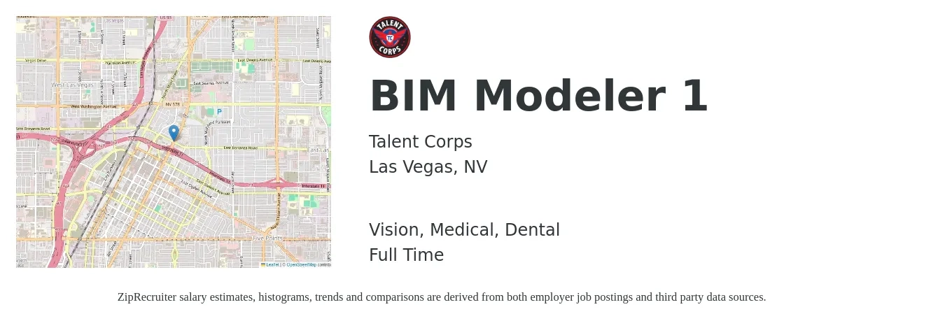 Talent Corps job posting for a BIM Modeler 1 in Las Vegas, NV with a salary of $31 to $43 Hourly and benefits including vision, dental, and medical with a map of Las Vegas location.