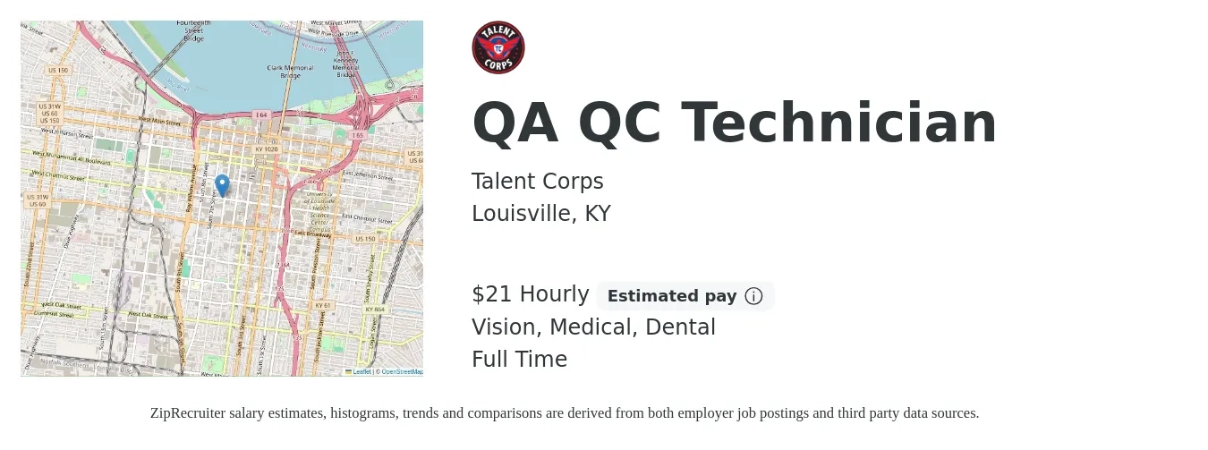 Talent Corps job posting for a QA QC Technician in Louisville, KY with a salary of $22 Hourly and benefits including dental, life_insurance, medical, retirement, and vision with a map of Louisville location.