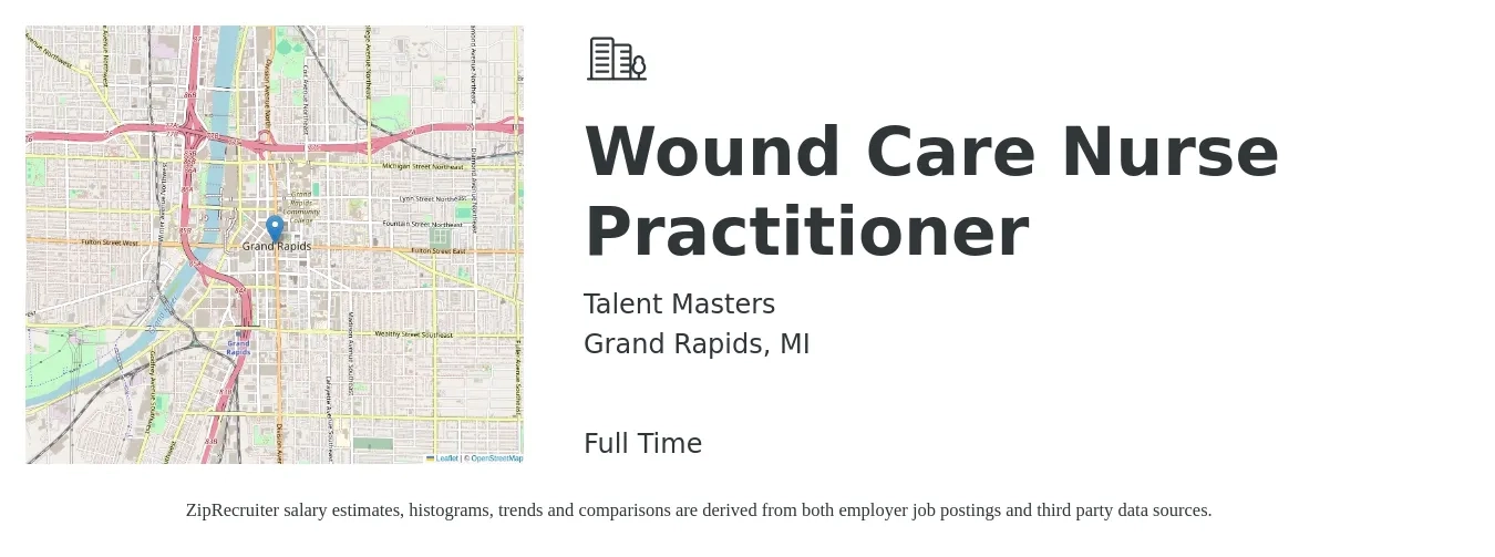 Talent Masters job posting for a Wound Care Nurse Practitioner in Grand Rapids, MI with a salary of $103,700 to $144,100 Yearly with a map of Grand Rapids location.