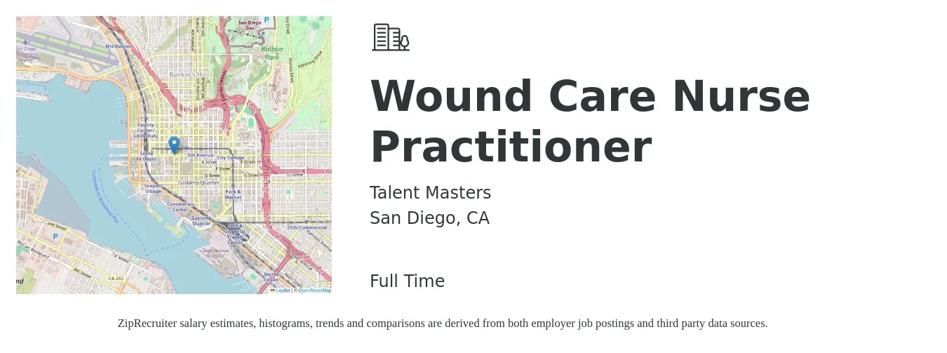 Talent Masters job posting for a Wound Care Nurse Practitioner in San Diego, CA with a salary of $114,700 to $159,300 Yearly with a map of San Diego location.