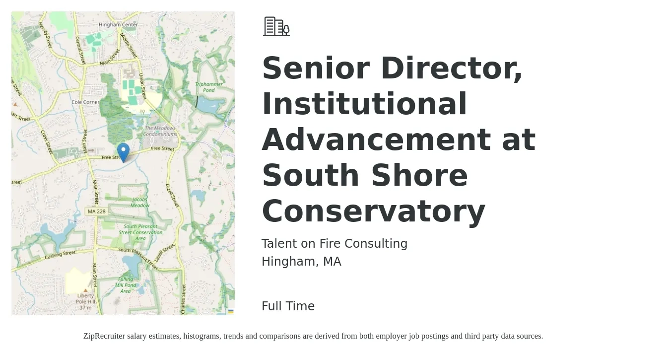 Talent on Fire Consulting job posting for a Senior Director, Institutional Advancement at South Shore Conservatory in Hingham, MA with a salary of $85,000 to $95,000 Yearly with a map of Hingham location.