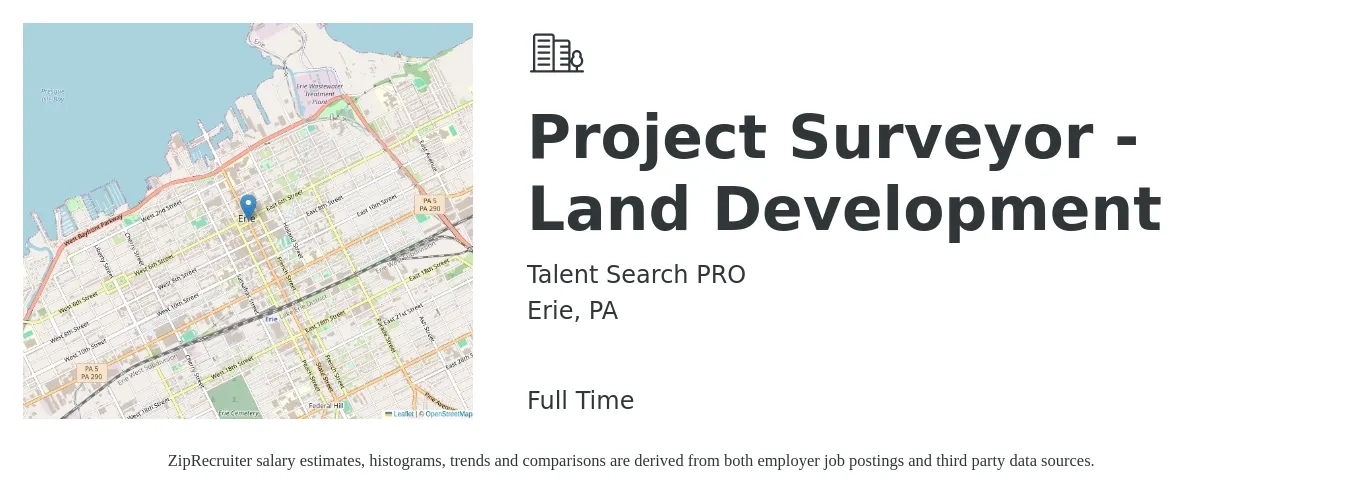 Talent Search PRO job posting for a Project Surveyor - Land Development in Erie, PA with a salary of $50,900 to $88,600 Yearly with a map of Erie location.