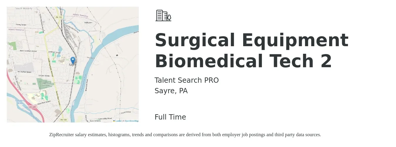 Talent Search PRO job posting for a Surgical Equipment Biomedical Tech 2 in Sayre, PA with a salary of $27 to $39 Hourly with a map of Sayre location.