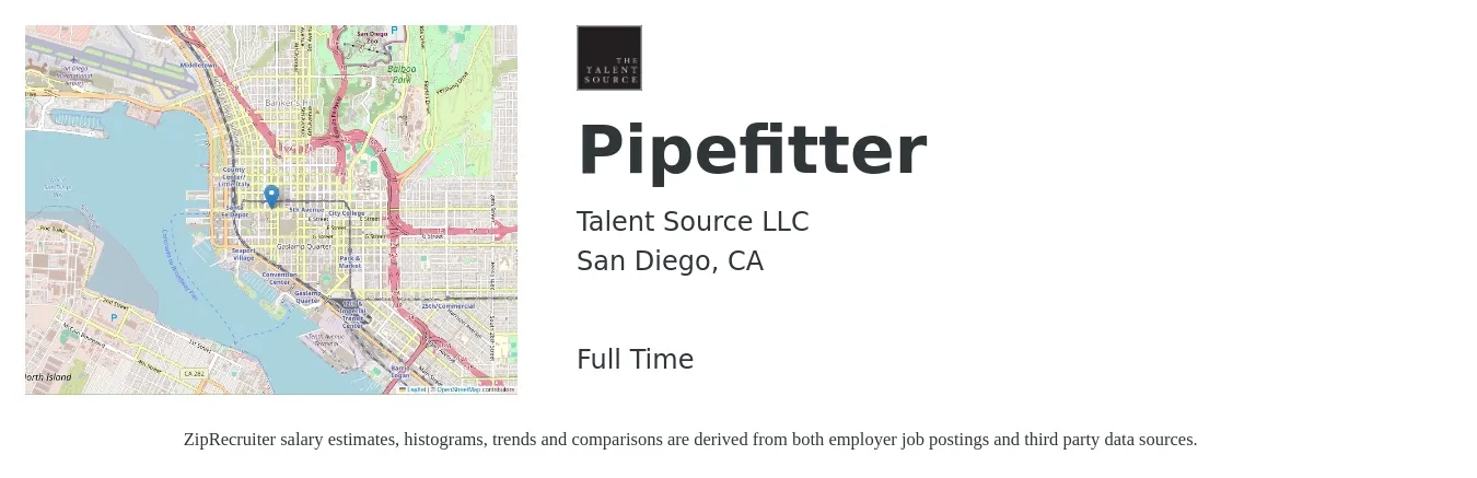 Talent Source job posting for a Pipefitter in San Diego, CA with a salary of $27 to $34 Hourly with a map of San Diego location.