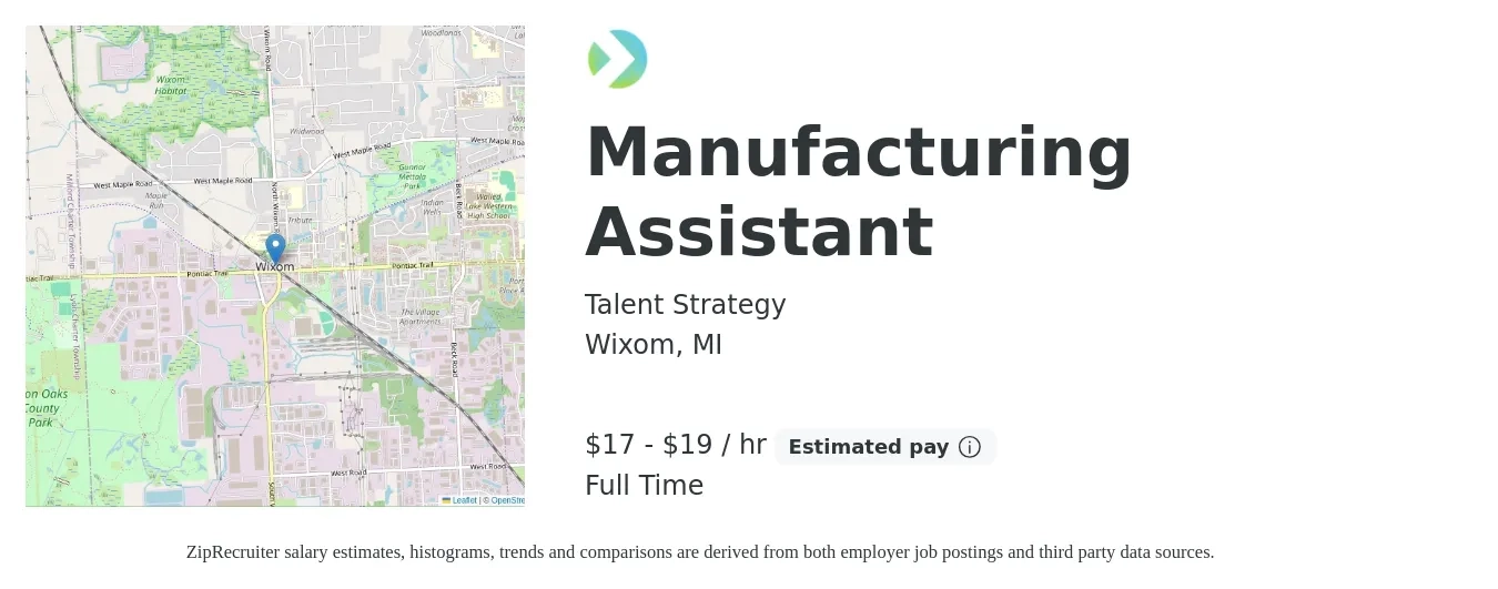 Talent Strategy job posting for a Manufacturing Assistant in Wixom, MI with a salary of $18 to $20 Hourly with a map of Wixom location.