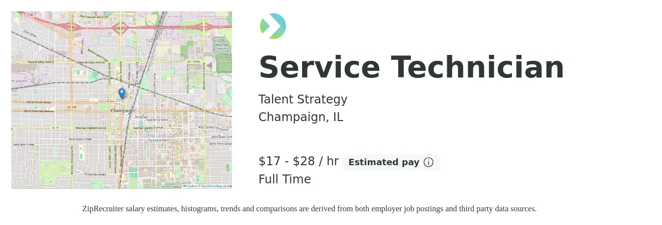 Talent Strategy job posting for a Service Technician in Champaign, IL with a salary of $18 to $30 Hourly with a map of Champaign location.