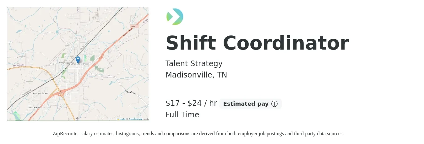 Talent Strategy job posting for a Shift Coordinator in Madisonville, TN with a salary of $18 to $25 Hourly with a map of Madisonville location.