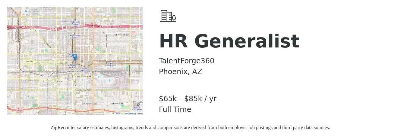 TalentForge360 job posting for a HR Generalist in Phoenix, AZ with a salary of $65,000 to $85,000 Yearly with a map of Phoenix location.