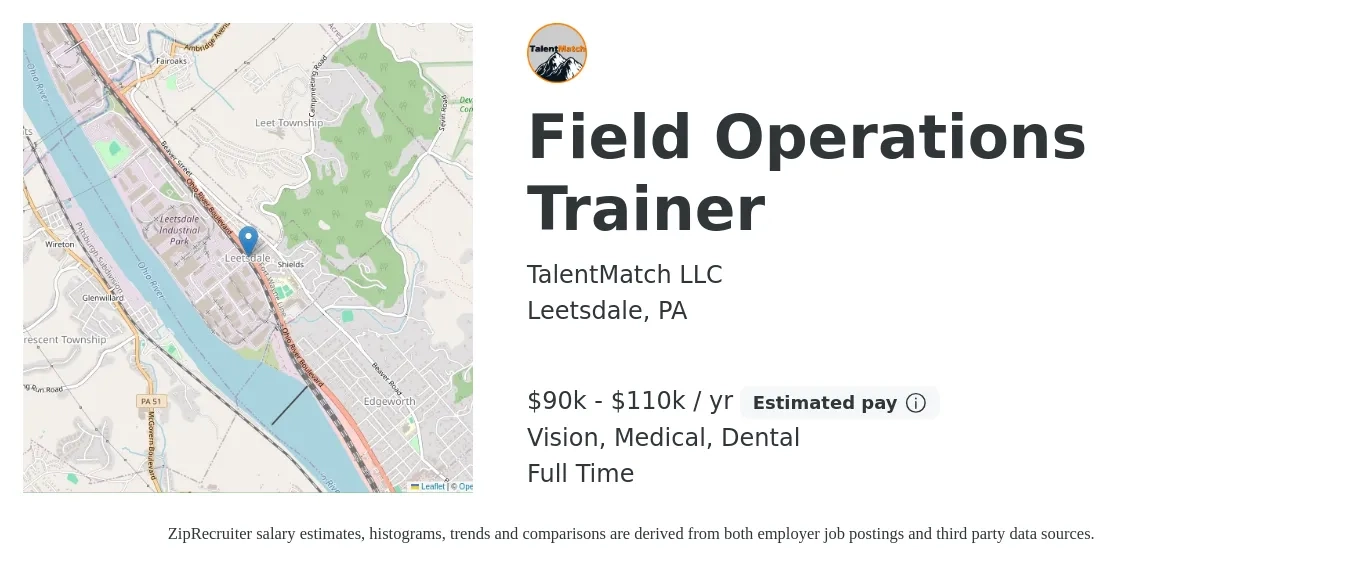 TalentMatch LLC job posting for a Field Operations Trainer in Leetsdale, PA with a salary of $90,000 to $110,000 Yearly and benefits including dental, life_insurance, medical, pto, retirement, and vision with a map of Leetsdale location.