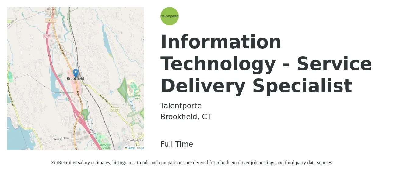 Talentporte job posting for a Information Technology - Service Delivery Specialist in Brookfield, CT with a salary of $15 to $22 Hourly with a map of Brookfield location.