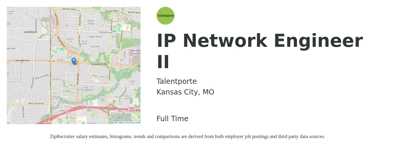Talentporte job posting for a IP Network Engineer II in Kansas City, MO with a salary of $86,800 to $130,300 Yearly with a map of Kansas City location.