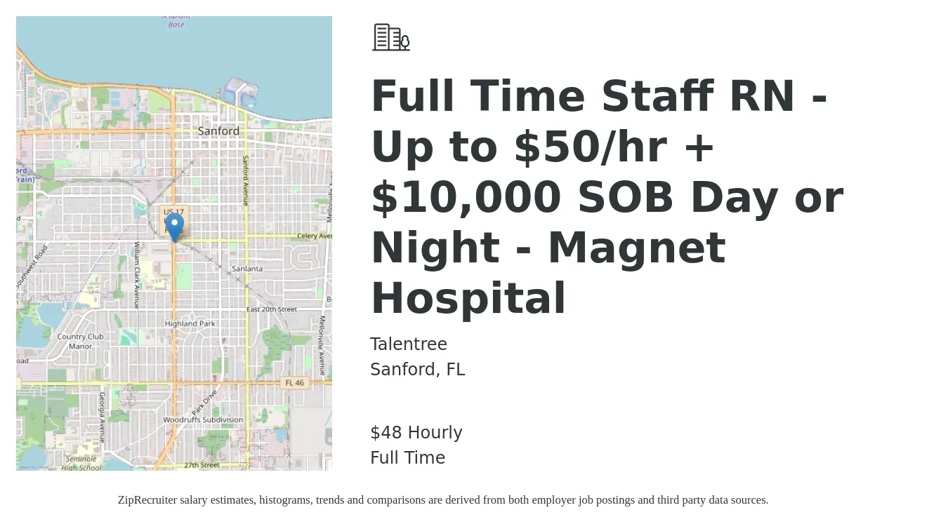 Talentree job posting for a Full Time Staff RN - Up to $50/hr + $10,000 SOB Day or Night - Magnet Hospital in Sanford, FL with a salary of $50 Hourly with a map of Sanford location.