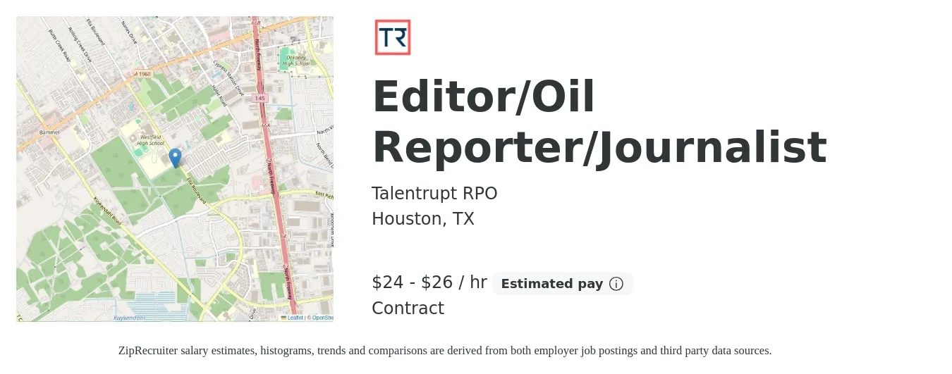Talentrupt RPO job posting for a Editor/Oil Reporter/Journalist in Houston, TX with a salary of $25 to $28 Hourly with a map of Houston location.