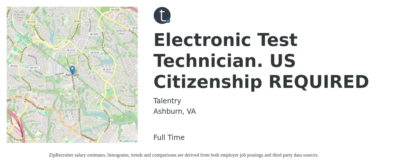 Talentry job posting for a Electronic Test Technician. US Citizenship REQUIRED in Ashburn, VA with a salary of $22 to $31 Hourly with a map of Ashburn location.