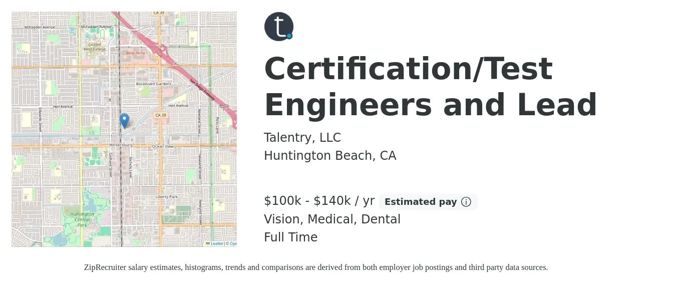 Talentry, LLC job posting for a Certification/Test Engineers and Lead in Huntington Beach, CA with a salary of $100,000 to $140,000 Yearly and benefits including life_insurance, medical, pto, retirement, vision, and dental with a map of Huntington Beach location.