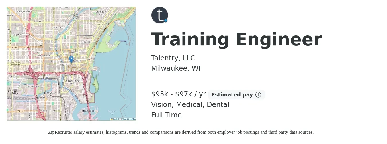 Talentry, LLC job posting for a Training Engineer in Milwaukee, WI with a salary of $95,000 to $97,000 Yearly and benefits including medical, retirement, vision, dental, and life_insurance with a map of Milwaukee location.