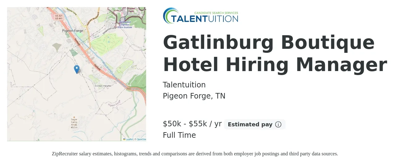 Talentuition job posting for a Gatlinburg Boutique Hotel Hiring Manager in Pigeon Forge, TN with a salary of $50,000 to $55,000 Yearly and benefits including pto with a map of Pigeon Forge location.
