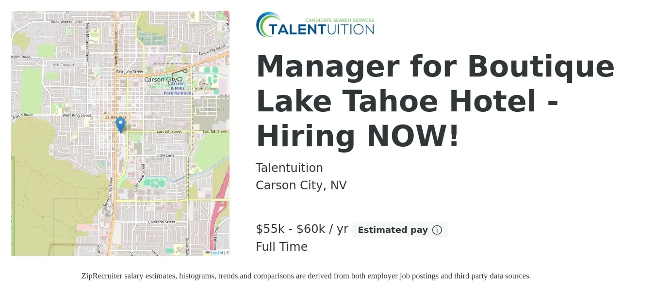 Talentuition job posting for a Manager for Boutique Lake Tahoe Hotel - Hiring NOW! in Carson City, NV with a salary of $55,000 to $60,000 Yearly and benefits including pto with a map of Carson City location.