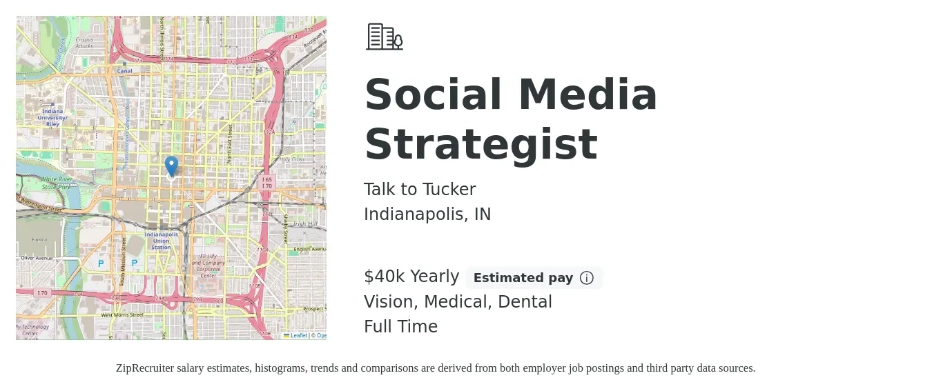 Talk to Tucker job posting for a Social Media Strategist in Indianapolis, IN with a salary of $40,000 Yearly and benefits including life_insurance, medical, retirement, vision, and dental with a map of Indianapolis location.