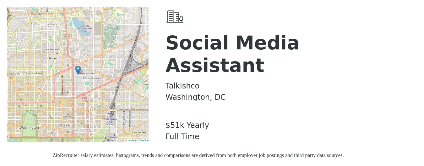 Talkishco job posting for a Social Media Assistant in Washington, DC with a salary of $51,500 Yearly with a map of Washington location.