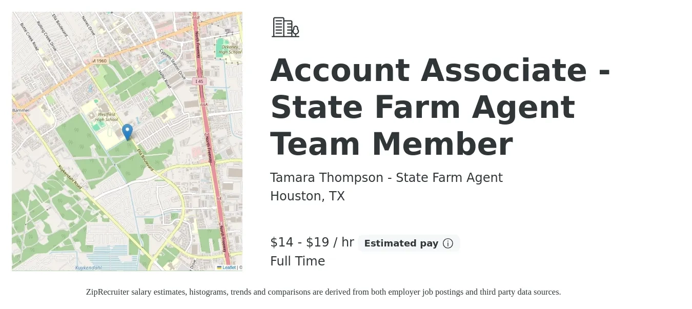 Tamara Thompson - State Farm Agent job posting for a Account Associate - State Farm Agent Team Member in Houston, TX with a salary of $15 to $20 Hourly with a map of Houston location.