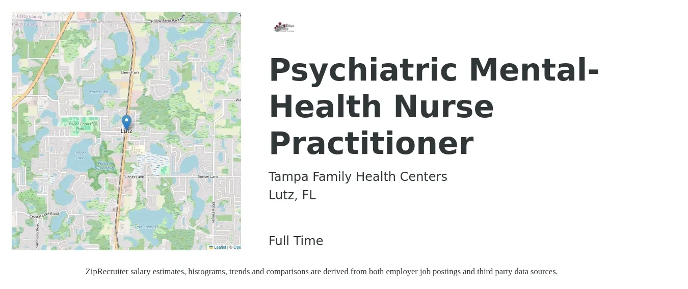 Tampa Family Health Centers job posting for a Psychiatric Mental-Health Nurse Practitioner in Lutz, FL with a salary of $97,100 to $134,900 Yearly with a map of Lutz location.