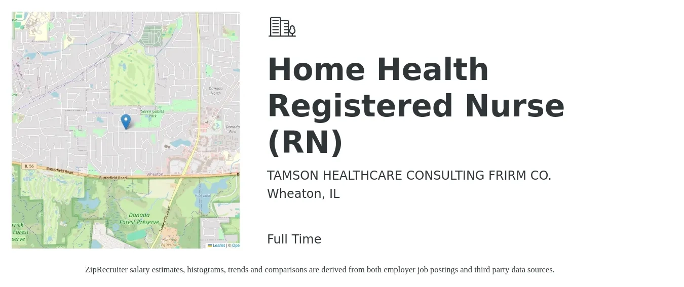 TAMSON HEALTHCARE CONSULTING FRIRM CO. job posting for a Home Health Registered Nurse (RN) in Wheaton, IL with a salary of $1,560 to $2,340 Weekly with a map of Wheaton location.