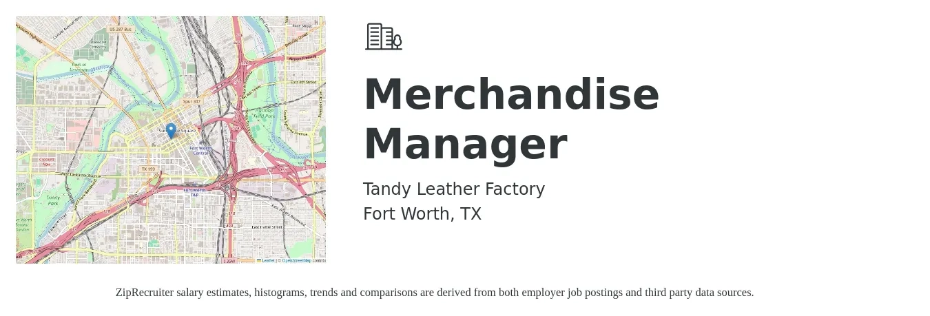 Tandy Leather Factory job posting for a Merchandise Manager in Fort Worth, TX with a salary of $47,900 to $58,900 Yearly with a map of Fort Worth location.