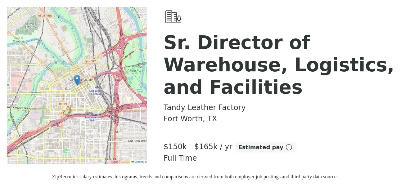 Tandy Leather Factory job posting for a Sr. Director of Warehouse, Logistics, and Facilities in Fort Worth, TX with a salary of $150,000 to $165,000 Yearly with a map of Fort Worth location.