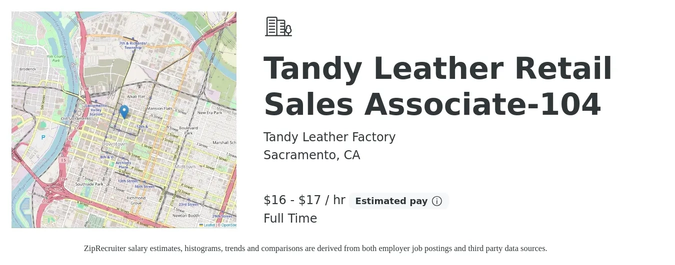 Tandy Leather Factory job posting for a Tandy Leather Retail Sales Associate-104 in Sacramento, CA with a salary of $16 to $18 Hourly with a map of Sacramento location.