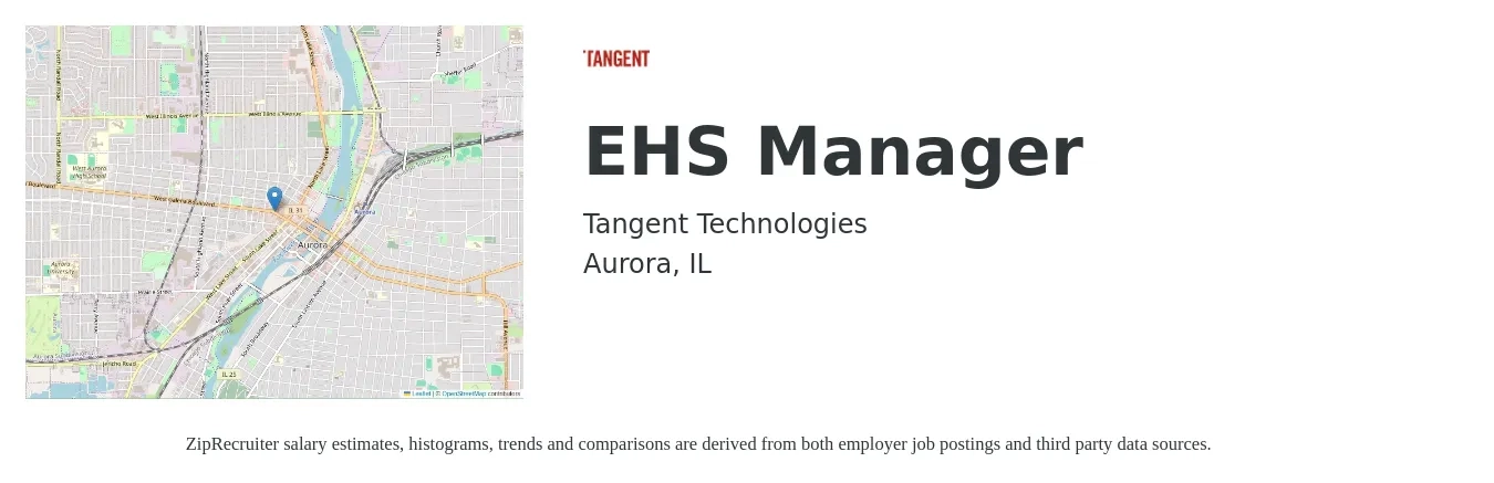 Tangent Technologies job posting for a EHS Manager in Aurora, IL with a salary of $82,300 to $111,500 Yearly with a map of Aurora location.