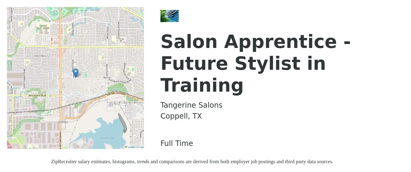 Tangerine Salons job posting for a Salon Apprentice - Future Stylist in Training in Coppell, TX with a salary of $15 Hourly with a map of Coppell location.