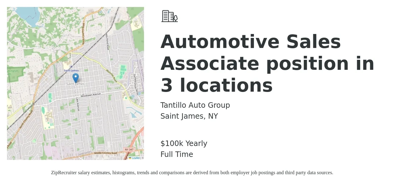 Tantillo Auto Group job posting for a Automotive Sales Associate position in 3 locations in Saint James, NY with a salary of $100,000 Yearly with a map of Saint James location.