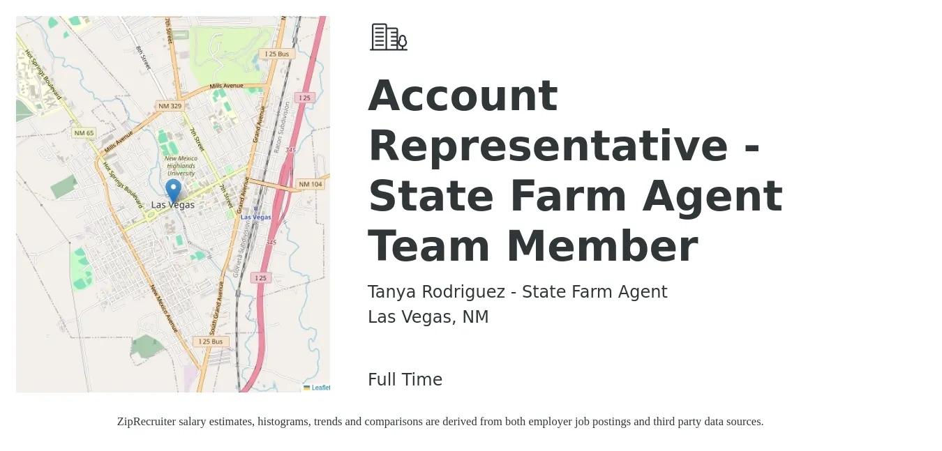 Tanya Rodriguez - State Farm Agent job posting for a Account Representative - State Farm Agent Team Member in Las Vegas, NM with a salary of $36,400 to $50,100 Yearly with a map of Las Vegas location.