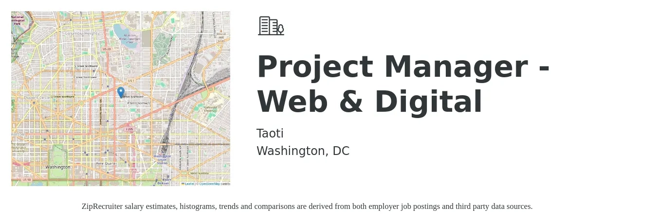 Taoti job posting for a Project Manager - Web & Digital in Washington, DC with a salary of $75,500 to $128,800 Yearly with a map of Washington location.