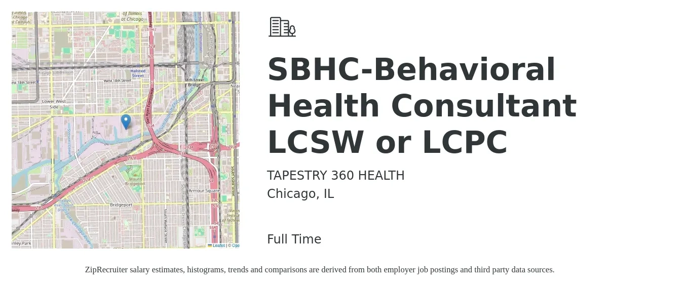 TAPESTRY 360 HEALTH job posting for a SBHC-Behavioral Health Consultant LCSW or LCPC in Chicago, IL with a salary of $61,900 to $86,100 Yearly with a map of Chicago location.