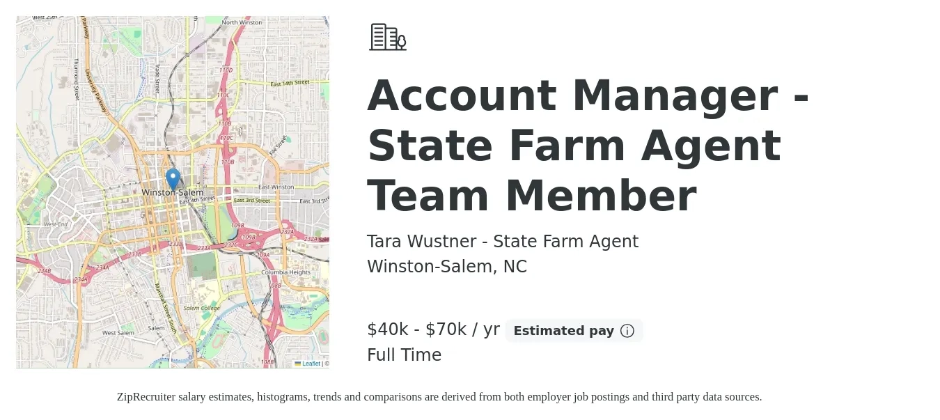 Tara Wustner - State Farm Agent job posting for a Account Manager - State Farm Agent Team Member in Winston-Salem, NC with a salary of $40,000 to $70,000 Yearly with a map of Winston-Salem location.