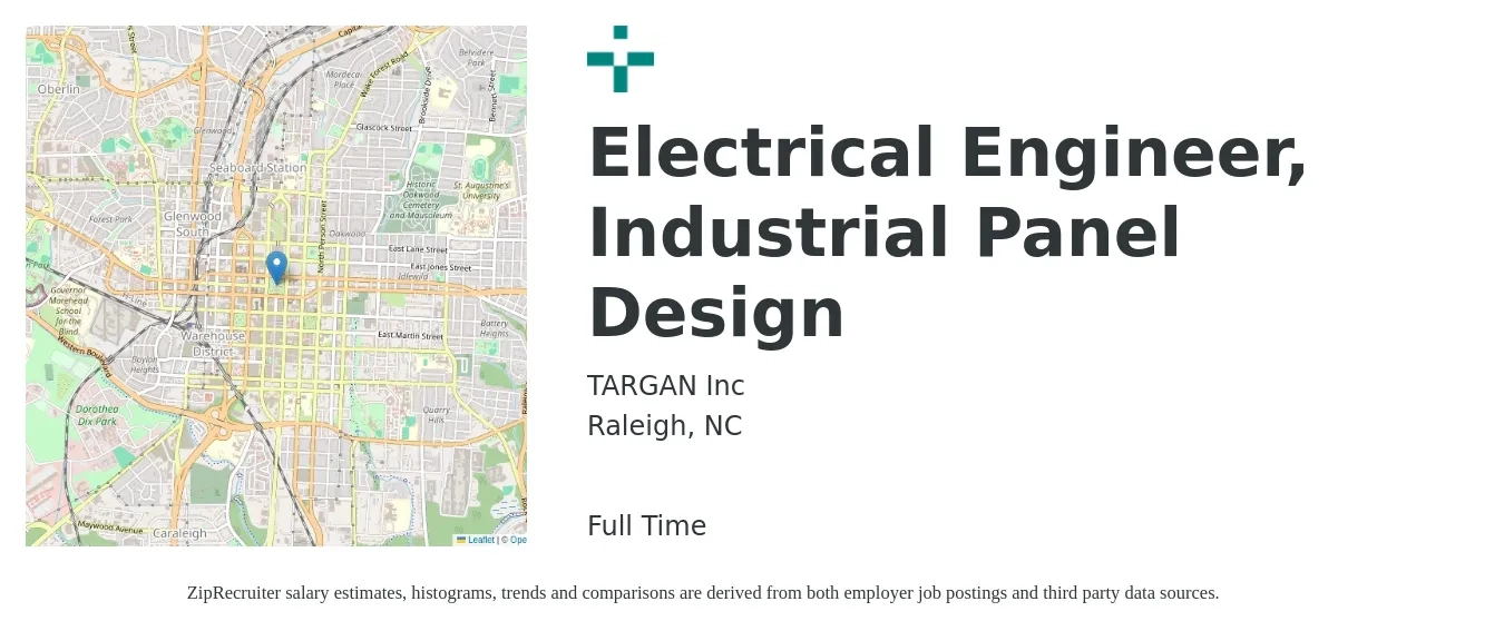 Targan, Inc. job posting for a Electrical Engineer, Industrial Panel Design in Raleigh, NC with a salary of $80,700 to $128,300 Yearly with a map of Raleigh location.