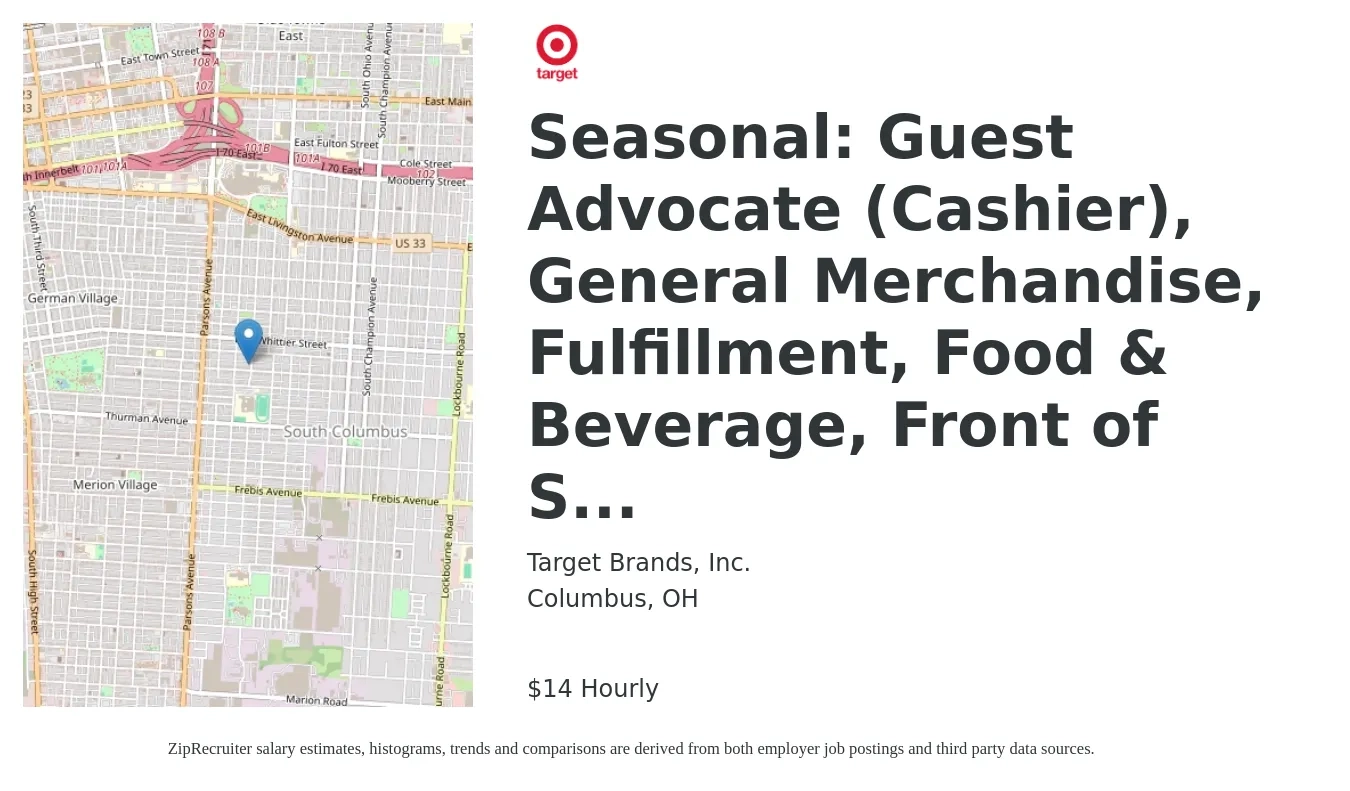Target Brands, Inc. job posting for a Seasonal: Guest Advocate (Cashier), General Merchandise, Fulfillment, Food & Beverage, Front of S... in Columbus, OH with a salary of $15 Hourly with a map of Columbus location.