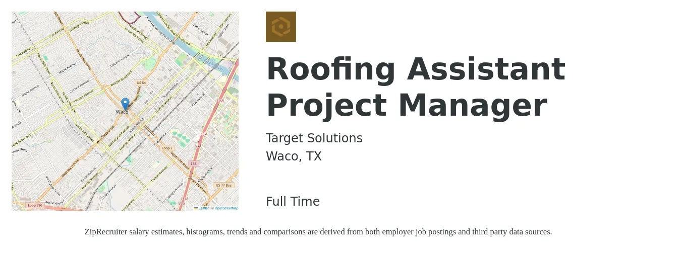 Target Solutions job posting for a Roofing Assistant Project Manager in Waco, TX with a salary of $47,500 to $78,100 Yearly with a map of Waco location.