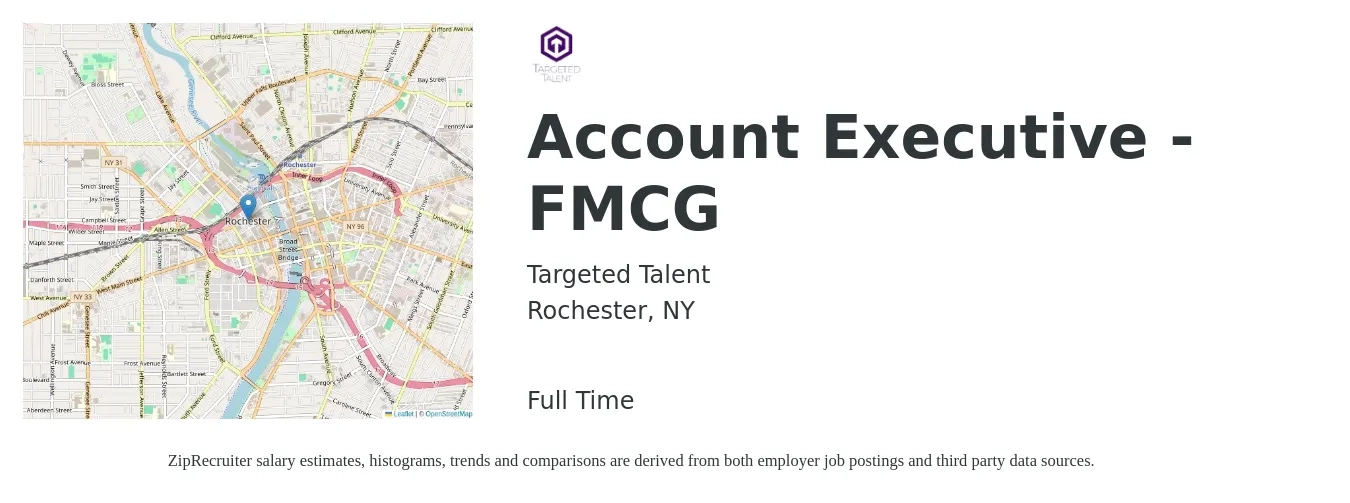Targeted Talent job posting for a Account Executive - FMCG in Rochester, NY with a salary of $53,300 to $93,700 Yearly with a map of Rochester location.