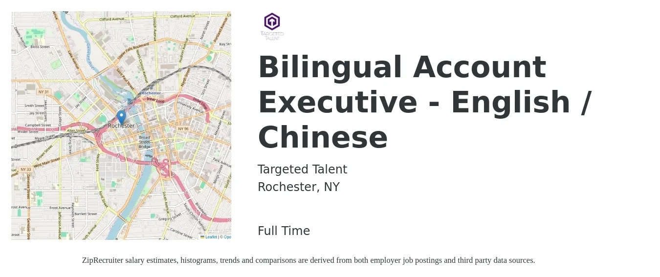 Targeted Talent job posting for a Bilingual Account Executive - English / Chinese in Rochester, NY with a salary of $53,300 to $93,700 Yearly with a map of Rochester location.