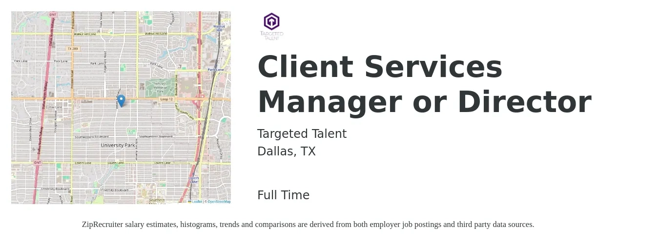Targeted Talent job posting for a Client Services Manager or Director in Dallas, TX with a salary of $49,500 to $82,100 Yearly with a map of Dallas location.